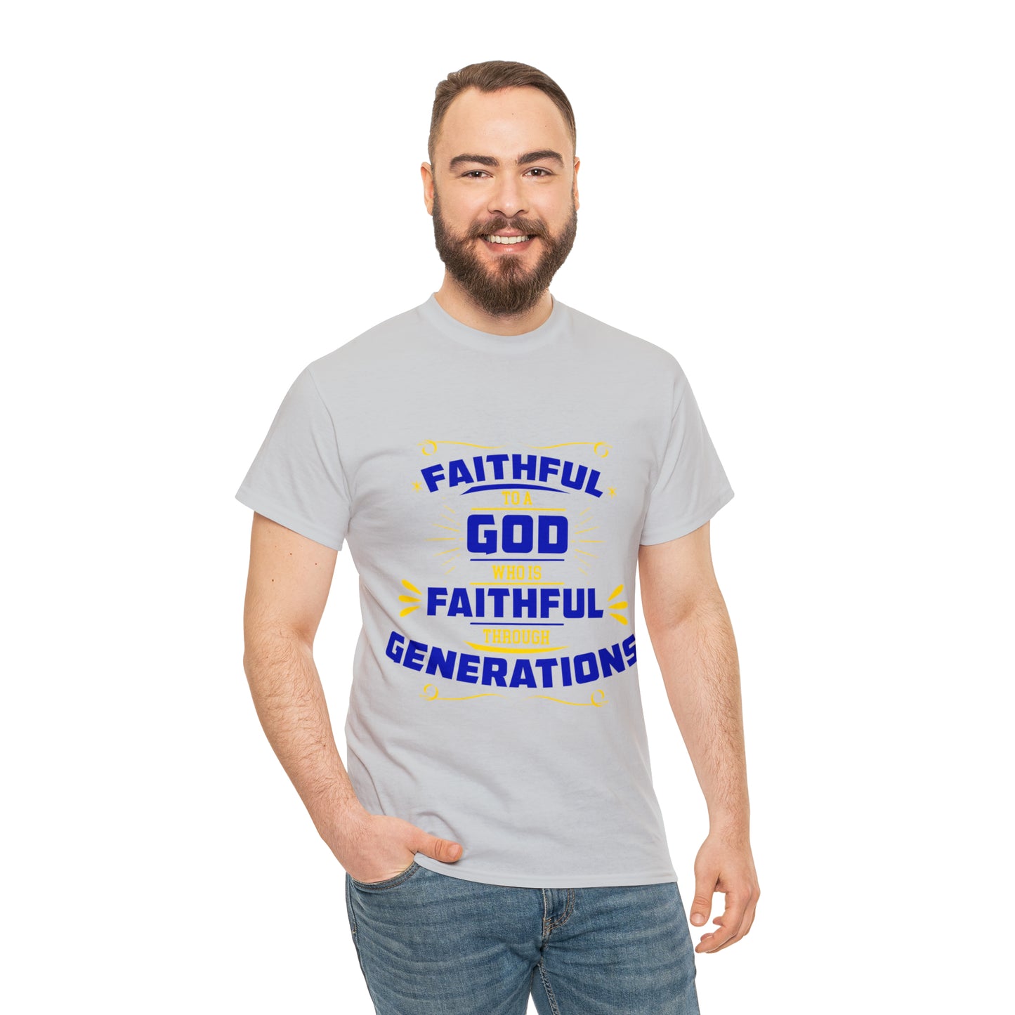 Faithful To A God Who Is Faithful Through Generations Unisex Heavy Cotton Tee