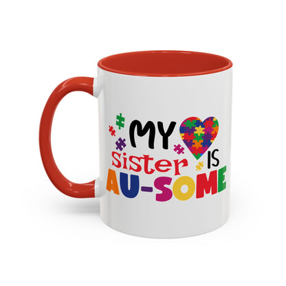 Colorful Autism Awareness Coffee Mug - "My Sister is AU-some"