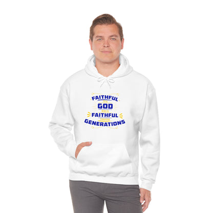 Faithful To A God Who Is Faithful Through Generations Unisex Hooded Sweatshirt