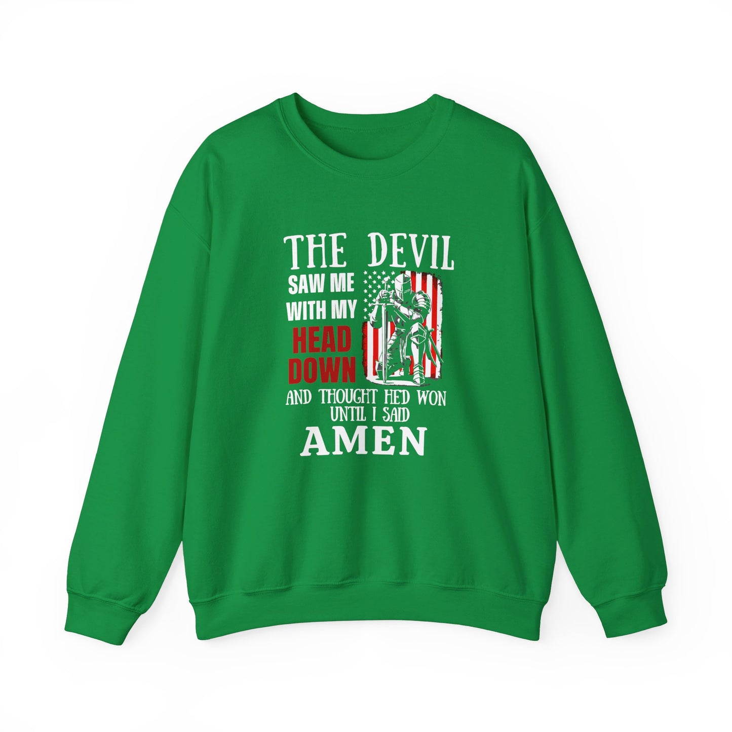 The Devil Saw Me With My Head Down And Thought He'd Won Until I Said Amen American Patriotic Flag Unisex Heavy Blend™ Crewneck Christian Sweatshirt