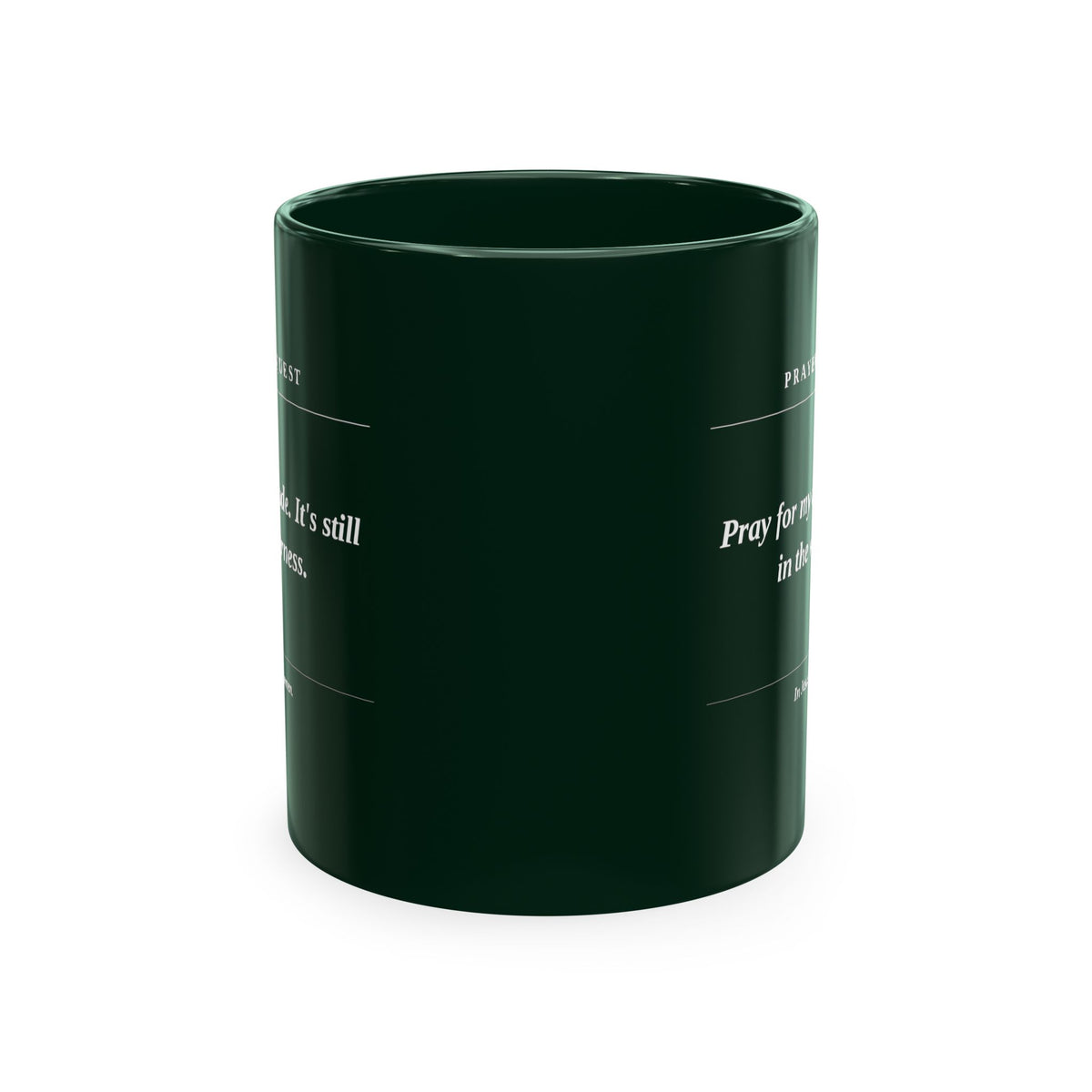 Prayer Request Ceramic Mug — 'Pray for My Attitude' Inspirational Coffee Cup