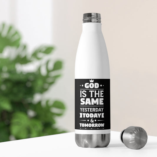 God Is The Same Yesterday Today & Tomorrow Insulated Bottle