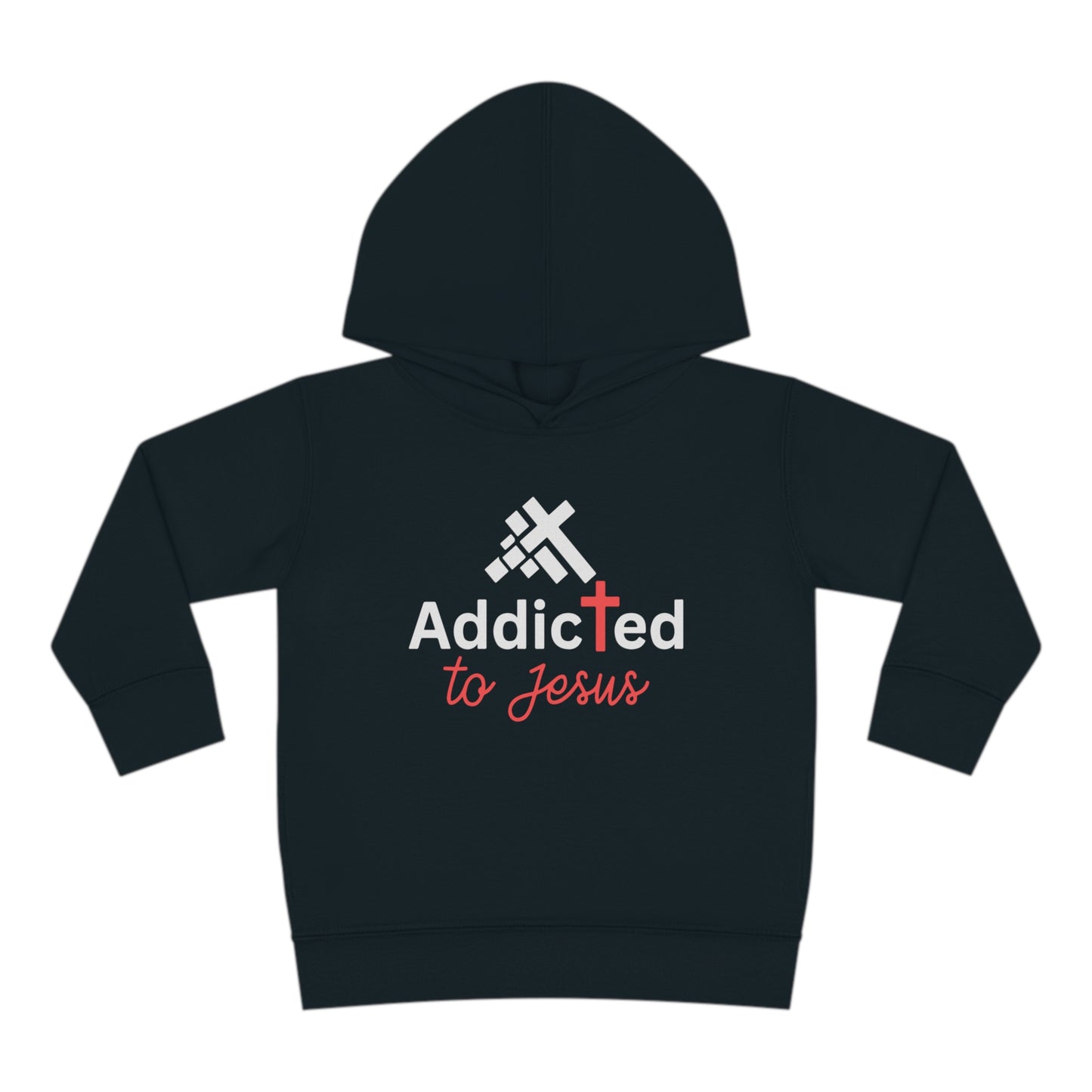 Addicted To Jesus Christian Toddler Pullover Fleece Hooded Sweatshirt