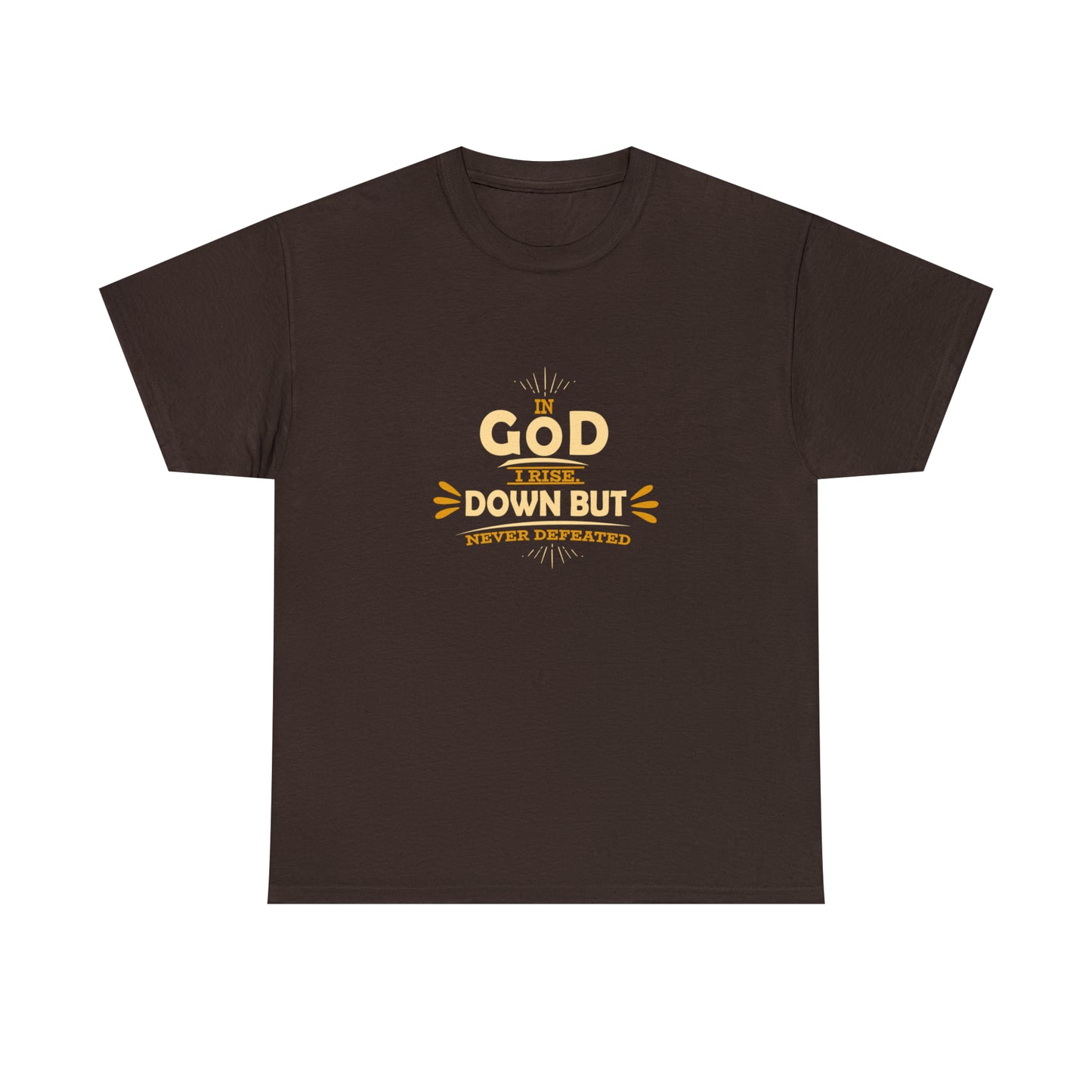 In God I Rise Down But Never Defeated  Unisex Heavy Cotton Tee