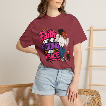 Faith Got Me Flirting With Peace T-Shirt