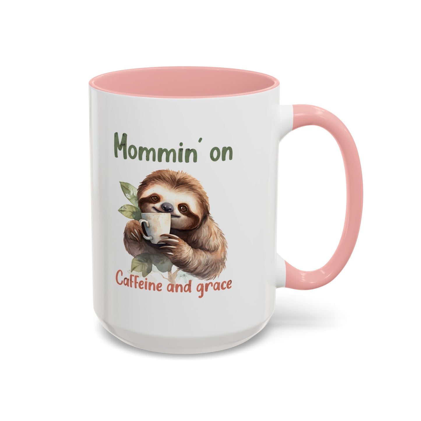 Sloth Mom Coffee Accent Mug - 'Mommin' on Caffeine and Grace' - Cute Gift for Christian Moms