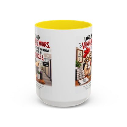 Christian Coffee Mug — “Lord, You Said Vengeance Is Yours” Funny Office Cubicle Prayer Gift