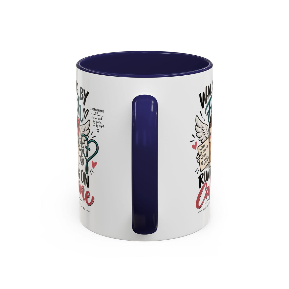 Walking By Faith, Running On Caffeine Coffee Mug (Accent)
