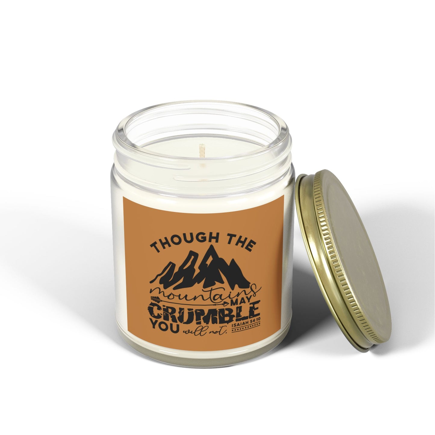 Though The Mountains May Crumble You Will Not Christian Scented Candle (4oz, 9oz)