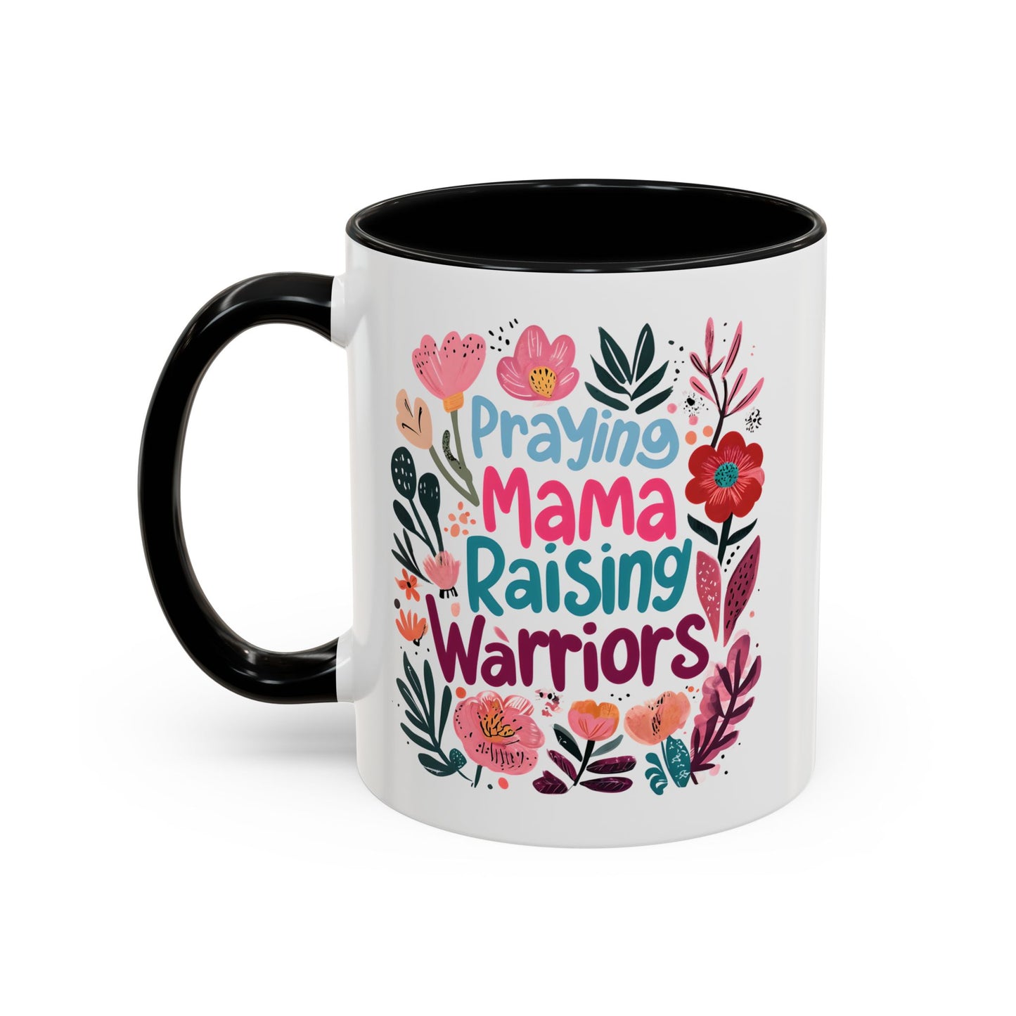 Floral Inspirational Coffee Accent Mug - Praying Mama Raising Warriors, Gift for Moms, Mother's Day Mug, Motivational Cup, Unique Kitchenware