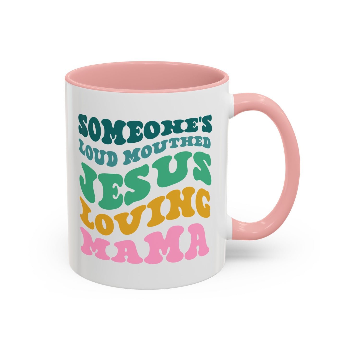 Loud-Mouthed Loving Mama Coffee Mug - Ideal Gift for Moms, Funny Mug, Faith-Based Gift, Colorful Tea Cup, Mother's Day Surprise
