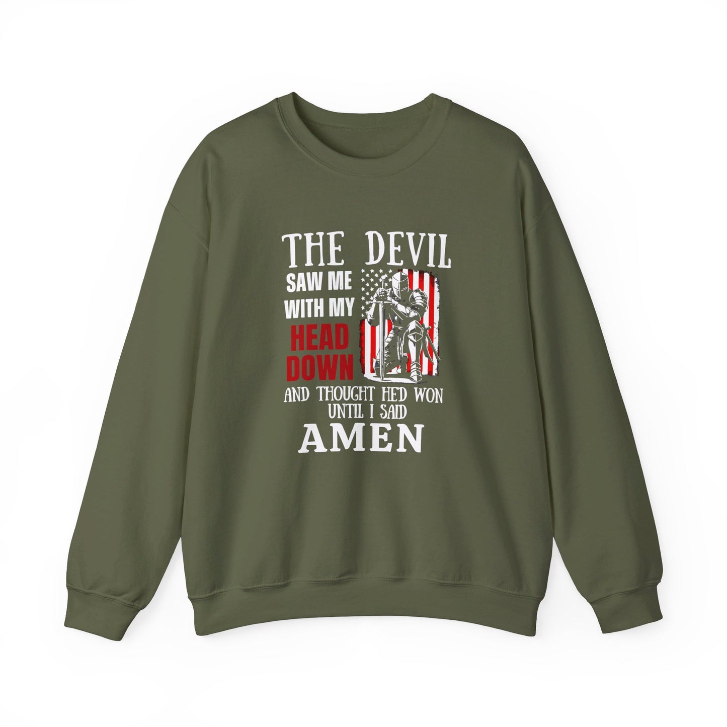 The Devil Saw Me With My Head Down And Thought He'd Won Until I Said Amen American Patriotic Flag Unisex Heavy Blend™ Crewneck Christian Sweatshirt