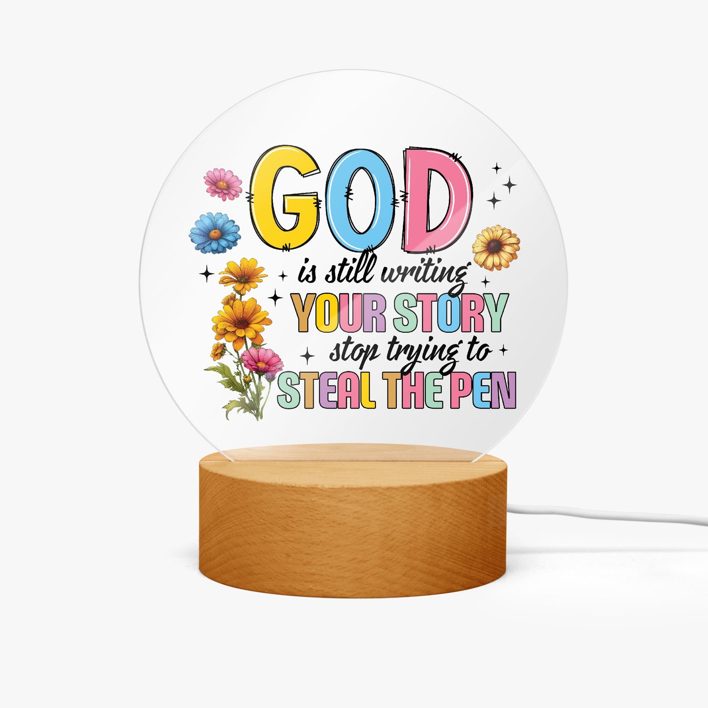 He Is Still Writing Your Story Acrylic Plaque with Stand - Round - ClaimedbyGodDesigns
