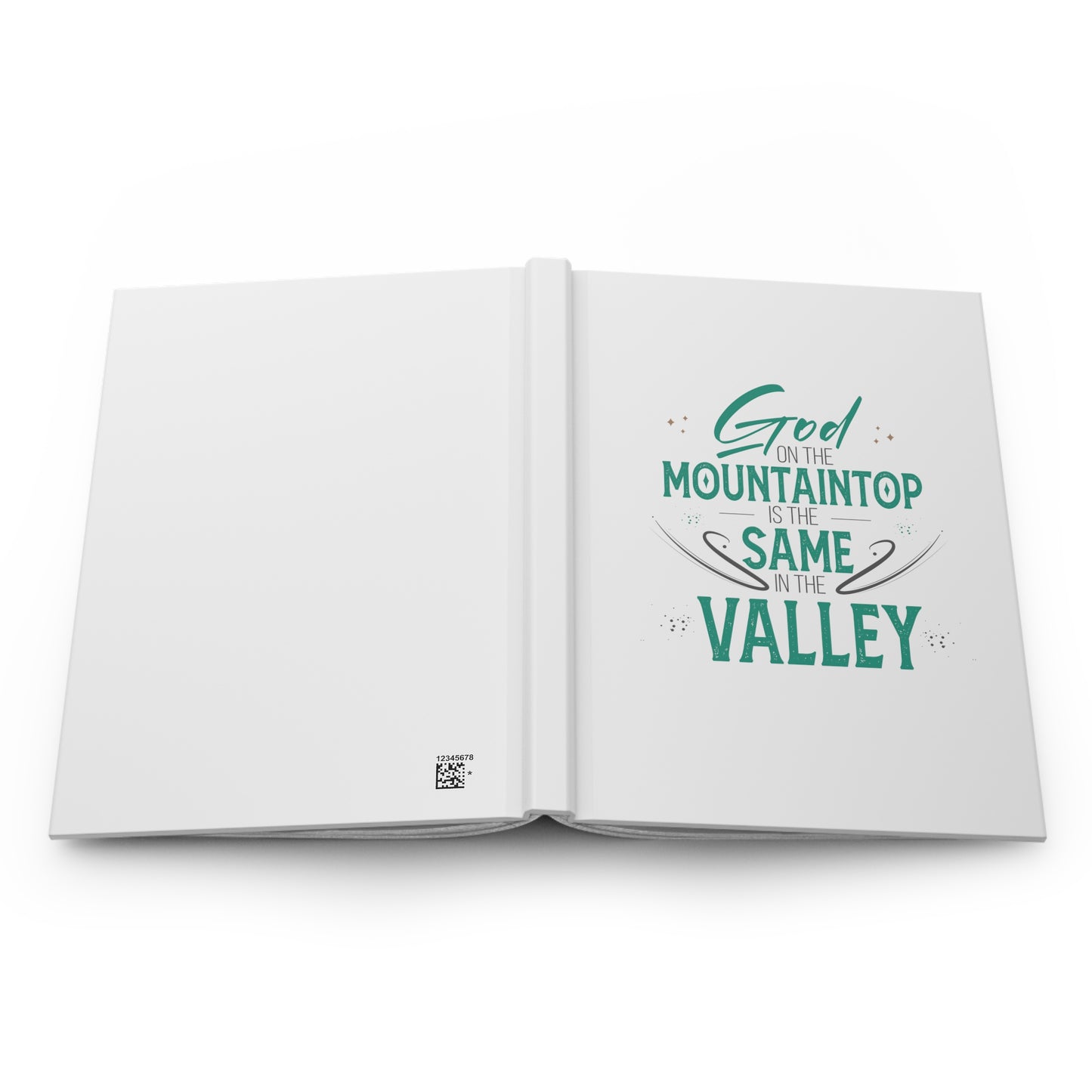 God On The Mountaintop Is The Same In The Valley Journal Matte