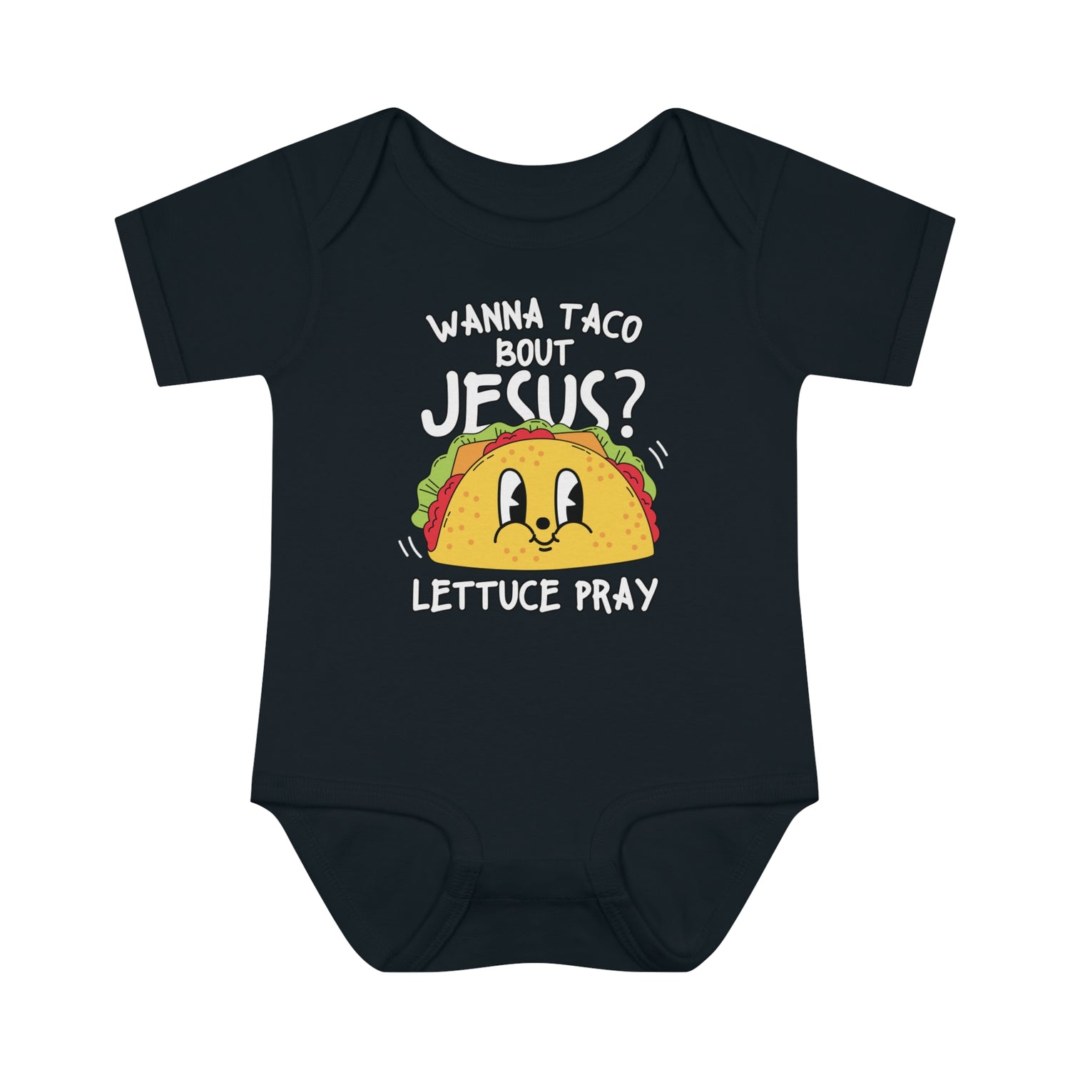 Wanna Taco Bout Jesus Lettuce Pray Christian Baby Onesie Printify