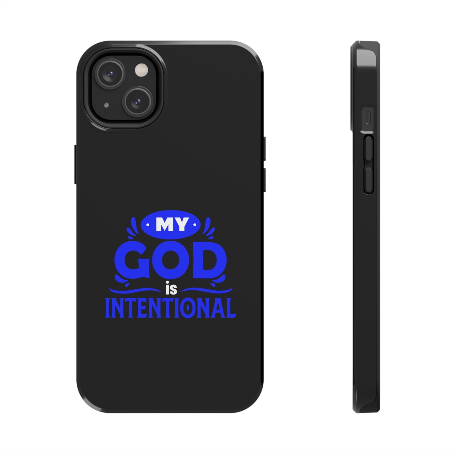 My God Is Intentional Tough Phone Cases, Case-Mate