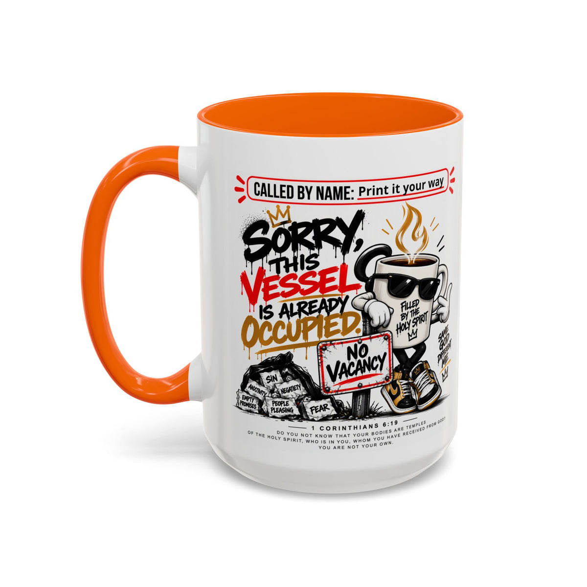 Sorry, This Vessel Is Already Occupied Personalized Christian Coffee Mug — Called by Name Accent Mug (15oz)