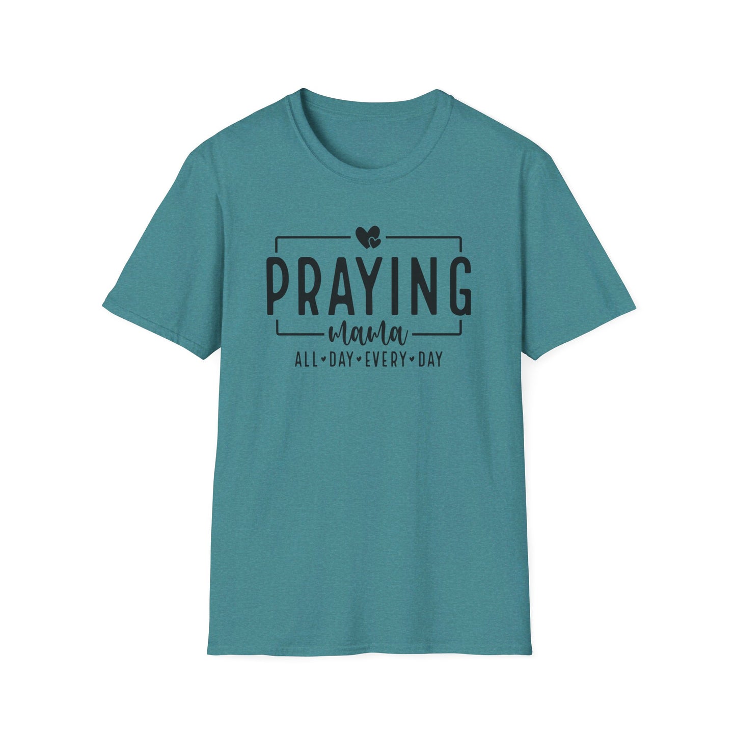 Praying Mama All Day Every Day Women's Christian T-shirt