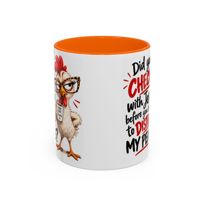 Christian Coffee Mug — “Did You Check with Jesus Before You Came to Disturb My Peace?” Accent Mug