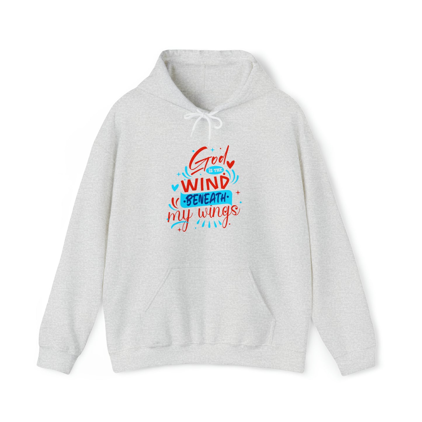 God Is The Wind Beneath My Wings Unisex Hooded Sweatshirt