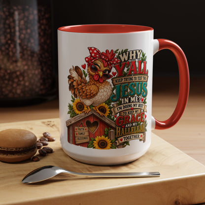 Christian Farmhouse Coffee Mug — "Why Y'all Keep Trying to Put Jesus in Me?" Accent Mug