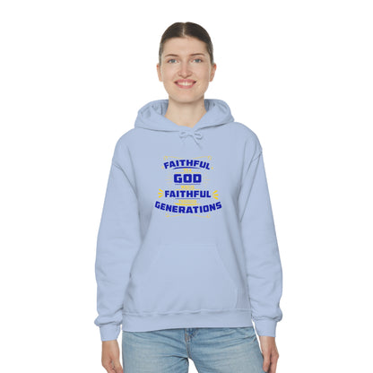 Faithful To A God Who Is Faithful Through Generations Unisex Hooded Sweatshirt