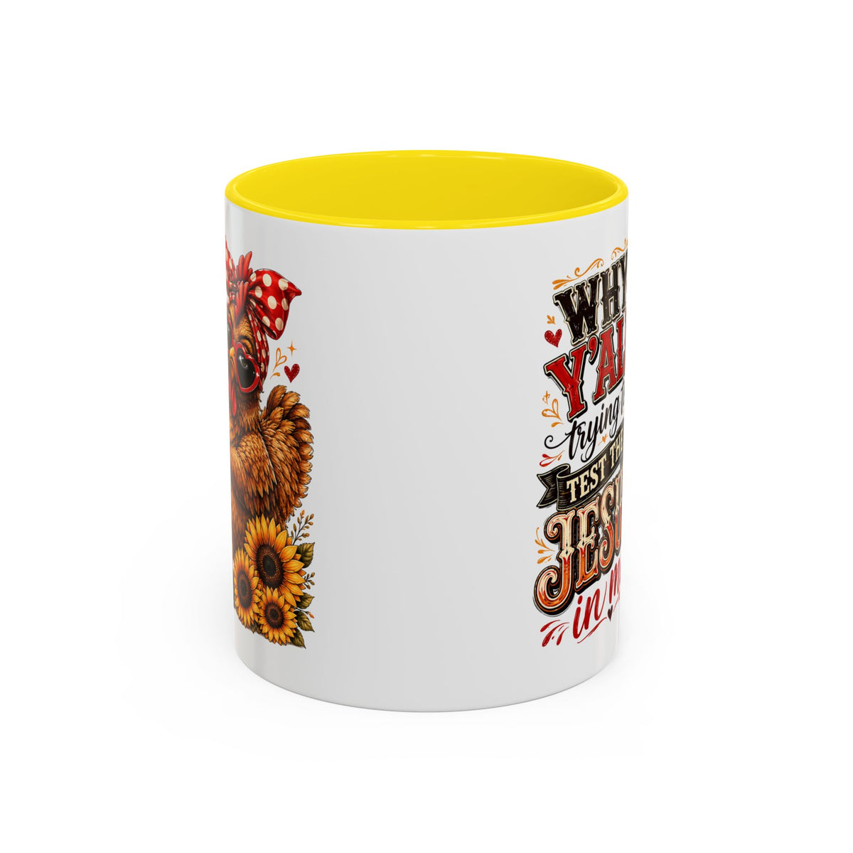 Why Y'all Trying to Test the Jesus in Me Christian Accent Ceramic Coffee Mug