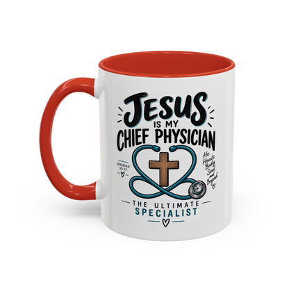 Jesus Is My Chief Physician Accent Coffee Mug – Christian Faith Medical Gift