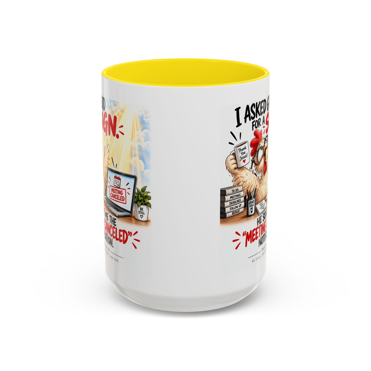 Coffee Mug — "I Asked God for a Sign" Funny Meeting Canceled Christian Mug (11/15oz)