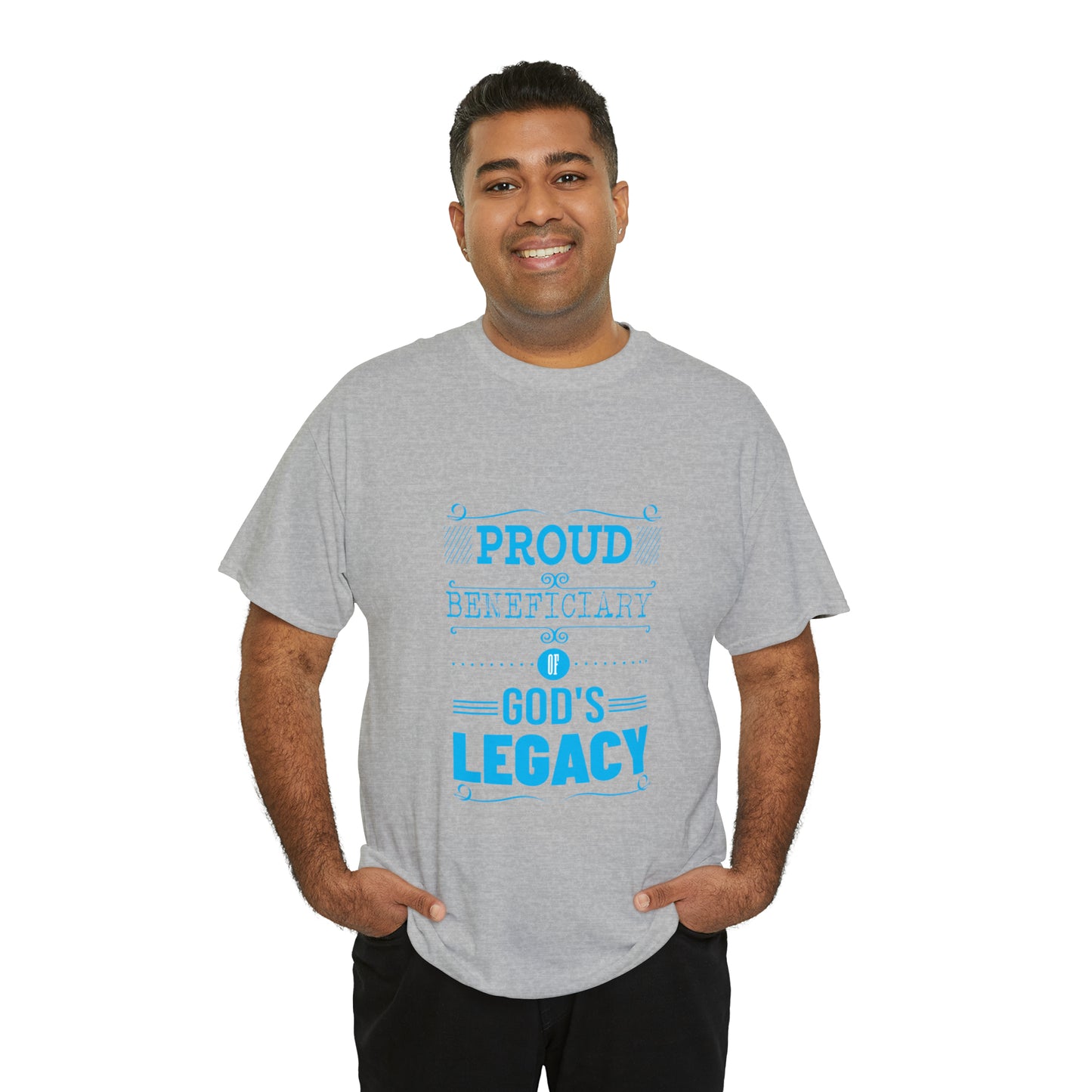 Proud Beneficiary Of God's Legacy Unisex Heavy Cotton Tee