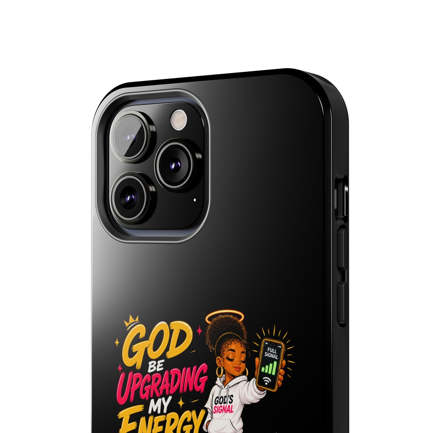 Phone Case — "God Be Upgrading My Energy Like It's Wi‑Fi" Inspirational Protective Cover - ClaimedbyGodDesigns