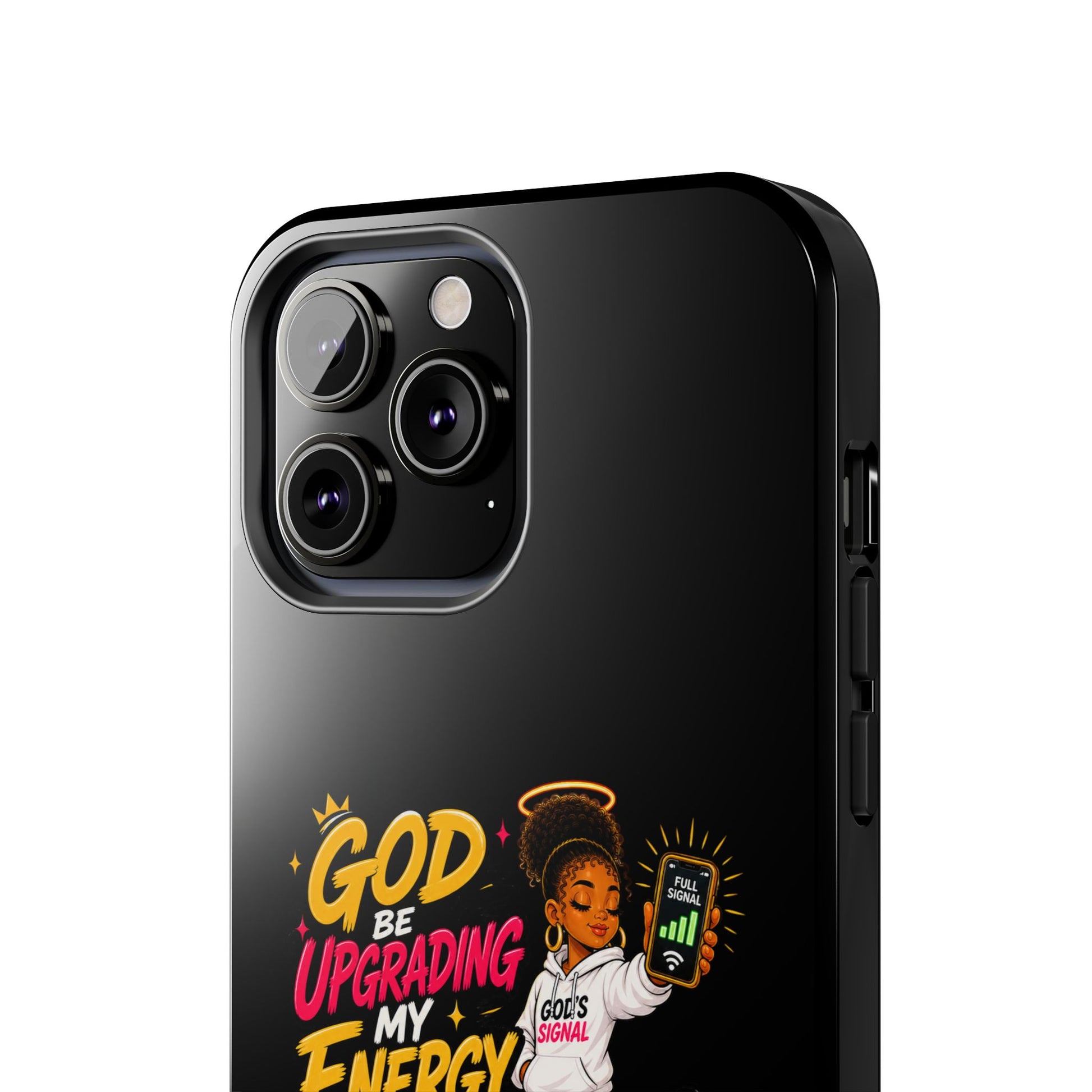 Phone Case — "God Be Upgrading My Energy Like It's Wi‑Fi" Inspirational Protective Cover - ClaimedbyGodDesigns