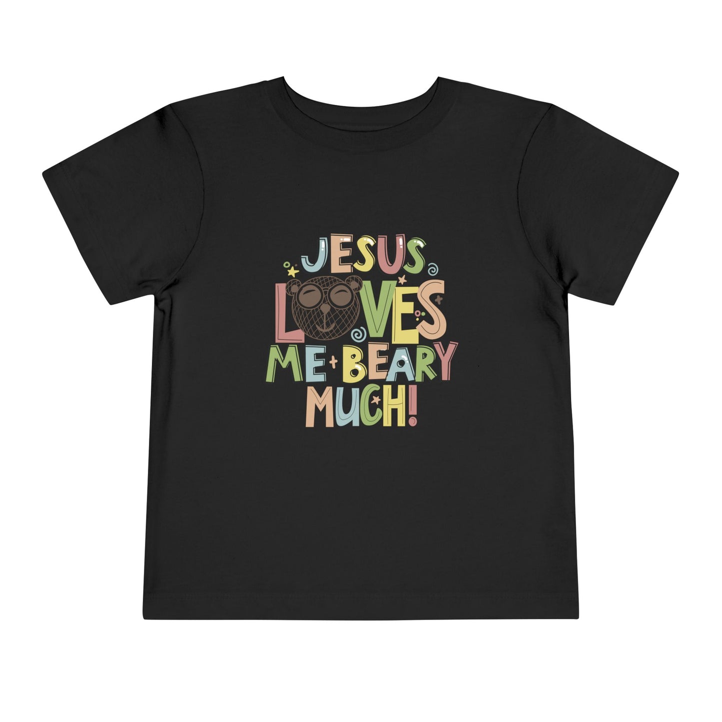 Jesus Loves Me Beary Much Christian Toddler T-Shirt