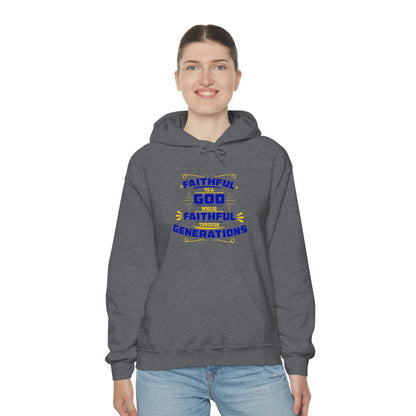 Faithful To A God Who Is Faithful Through Generations Unisex Hooded Sweatshirt