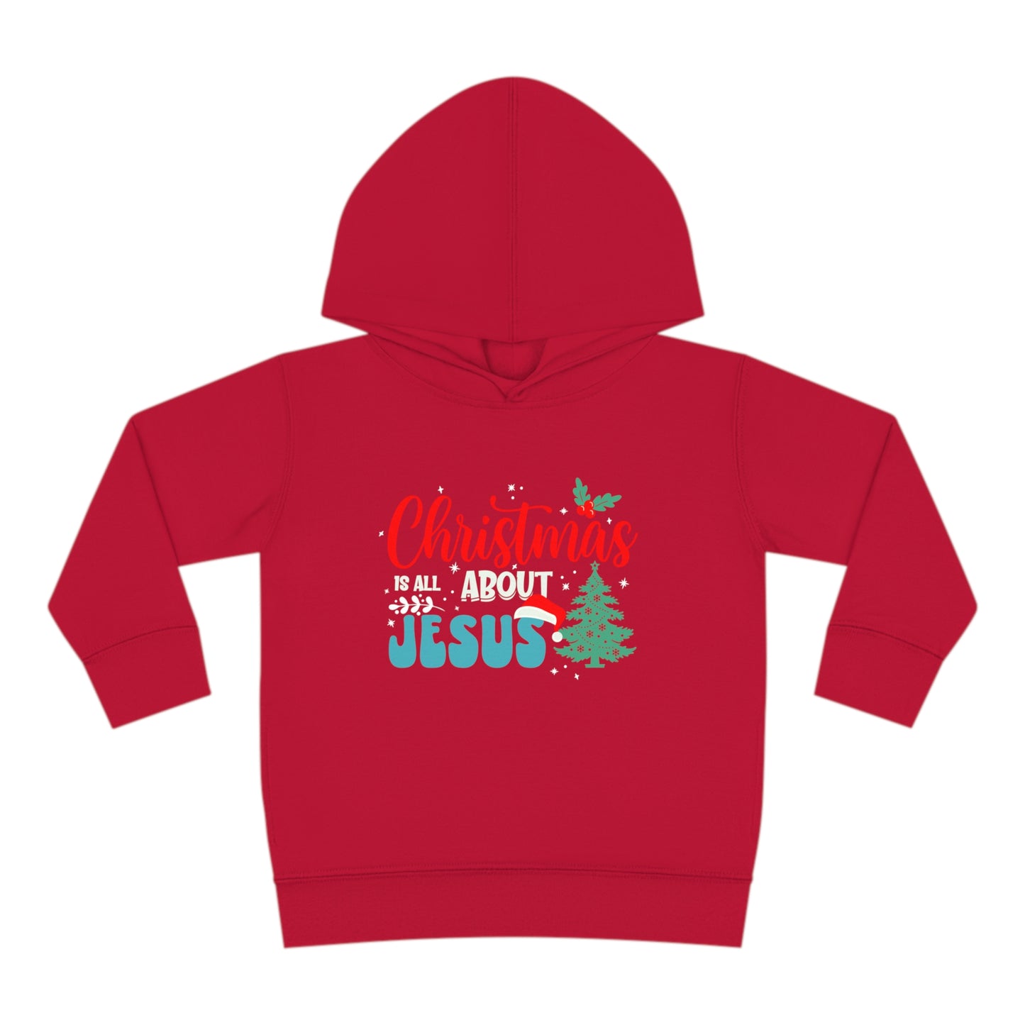 Christmas Is All About Jesus (Christmas Themed) Christian Toddler Pullover Fleece Hooded Sweatshirt