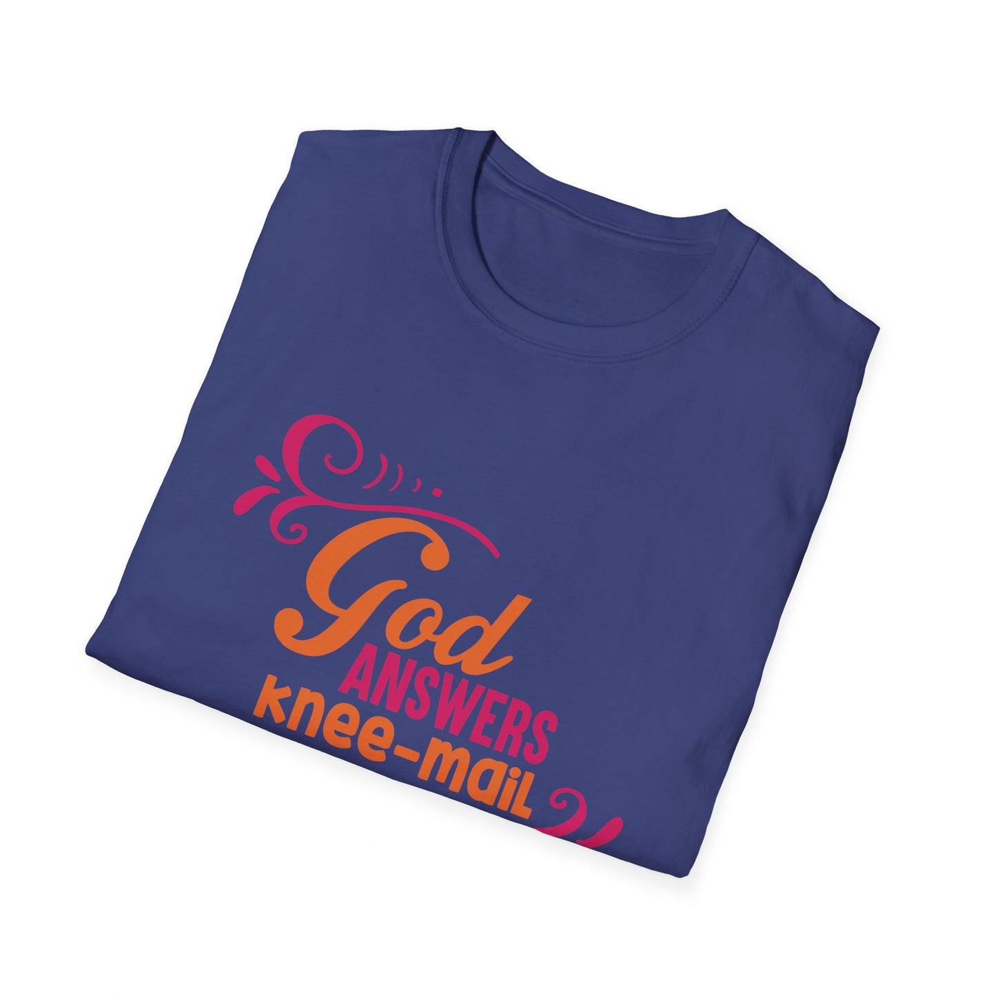 God Answers Knee Mail Funny Women's Christian T-shirt