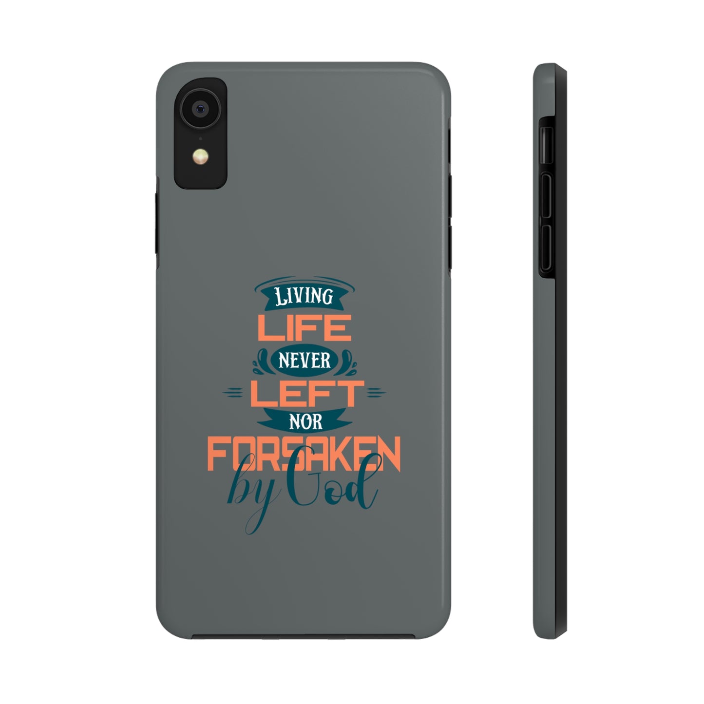 Living Life Never Left Nor Forsaken By God Phone Tough Phone Cases, Case-Mate