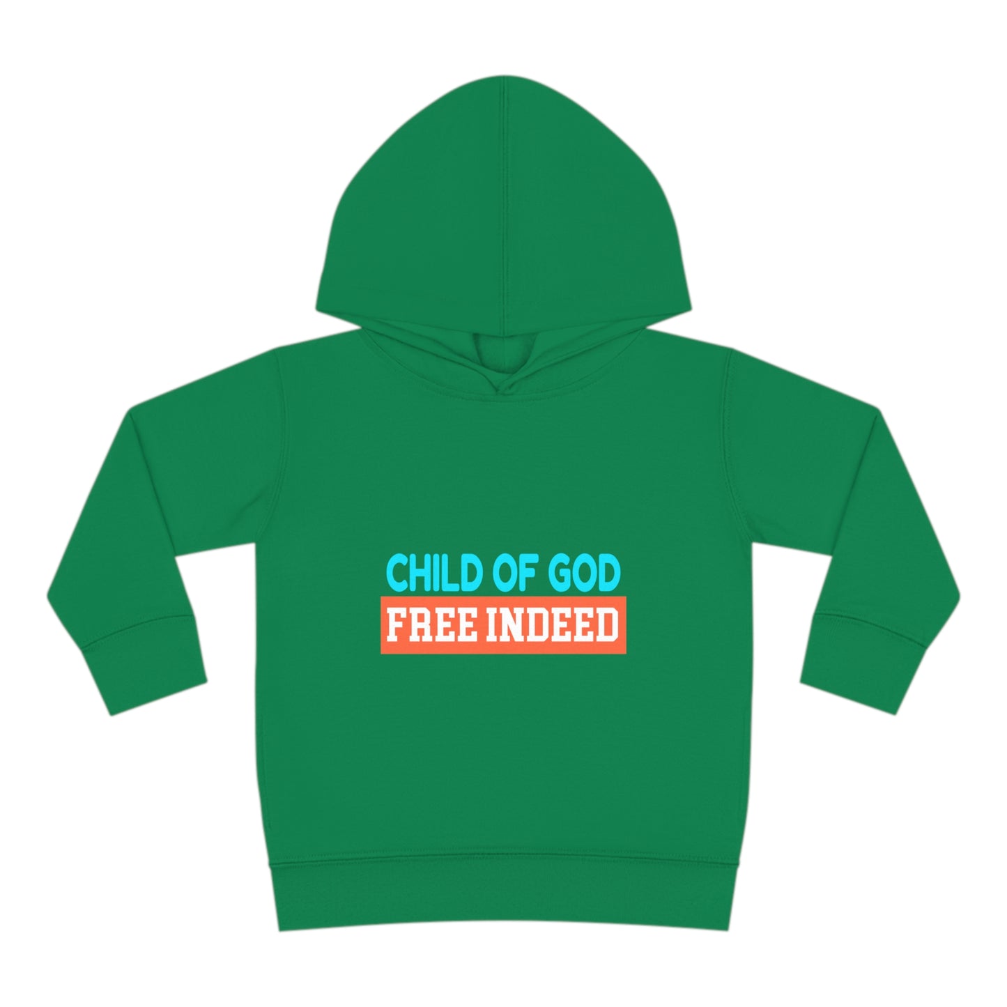 Child Of God Free Indeed Christian Toddler Pullover Fleece Hoodie Printify