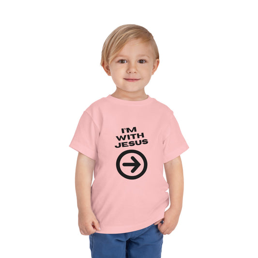 I'm With Jesus Christian Toddler T-Shirt