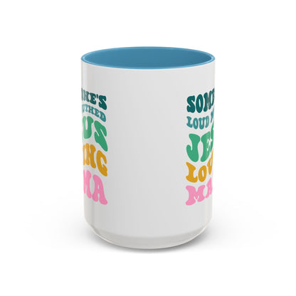 Loud-Mouthed Loving Mama Coffee Mug - Ideal Gift for Moms, Funny Mug, Faith-Based Gift, Colorful Tea Cup, Mother's Day Surprise