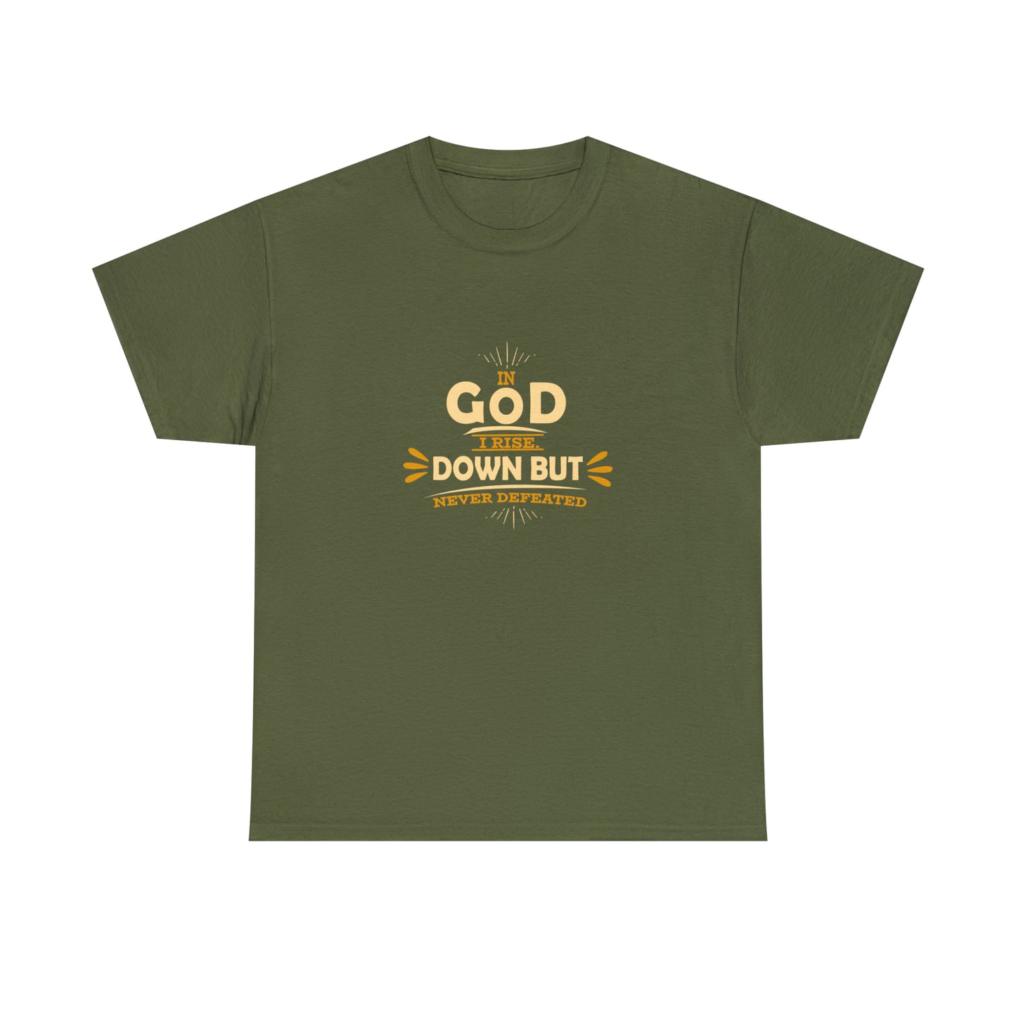 In God I Rise Down But Never Defeated  Unisex Heavy Cotton Tee