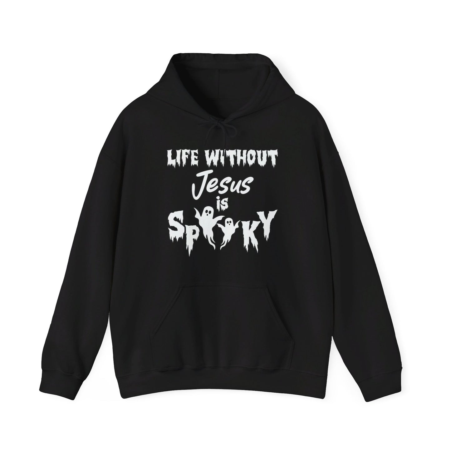 Life Without Jesus Is Spooky Unisex Christian Pullover Hooded Sweatshirt