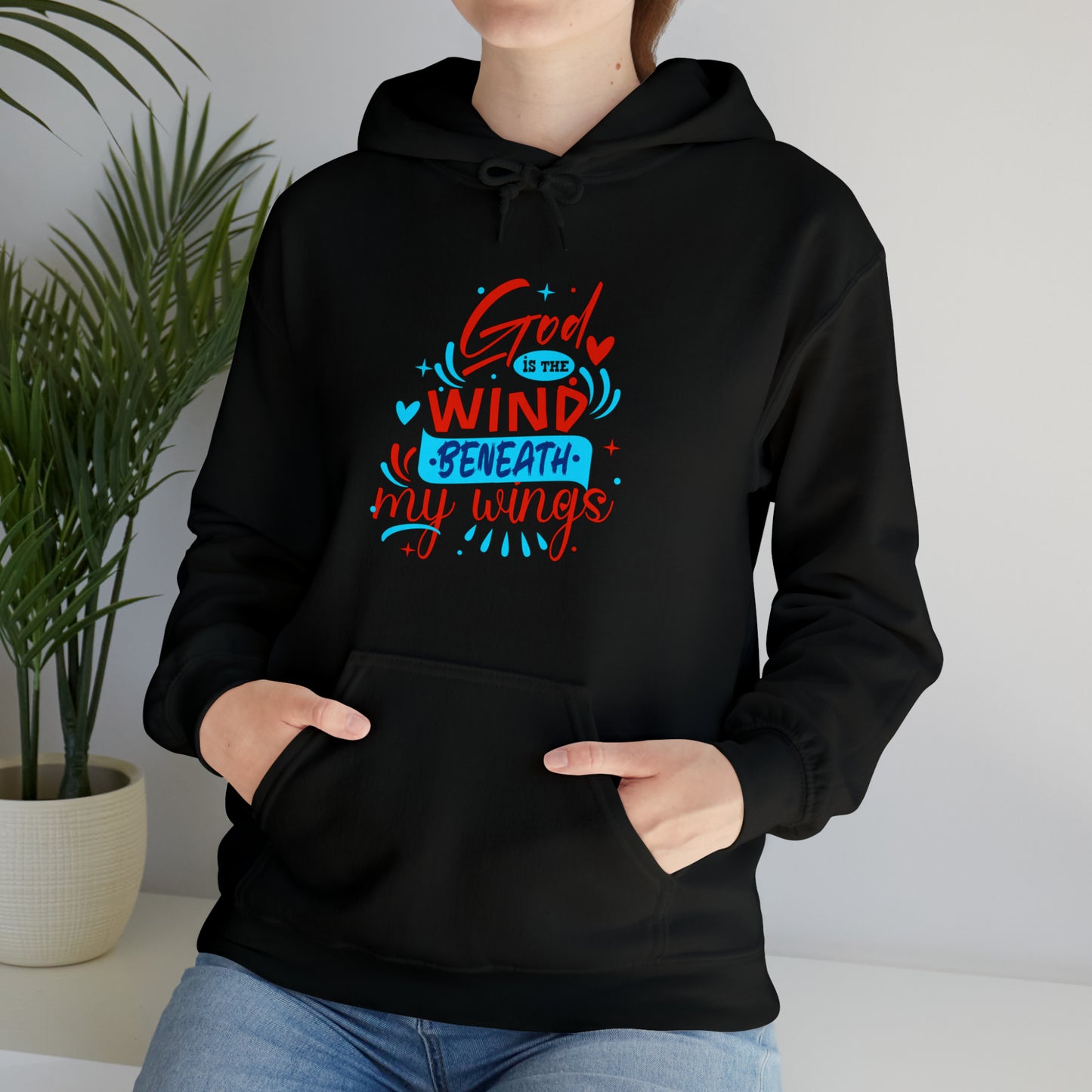 God Is The Wind Beneath My Wings Unisex Hooded Sweatshirt