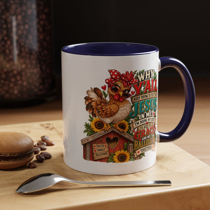 Christian Farmhouse Coffee Mug — "Why Y'all Keep Trying to Put Jesus in Me?" Accent Mug