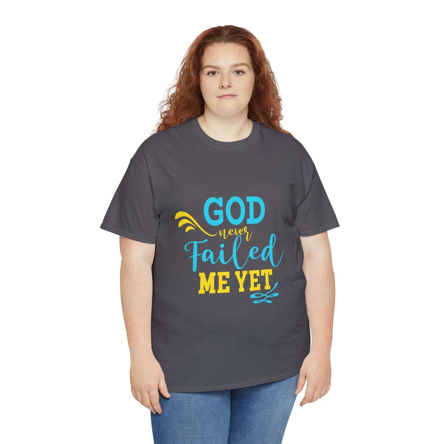 God Never Failed Me Yet Unisex Heavy Cotton Tee