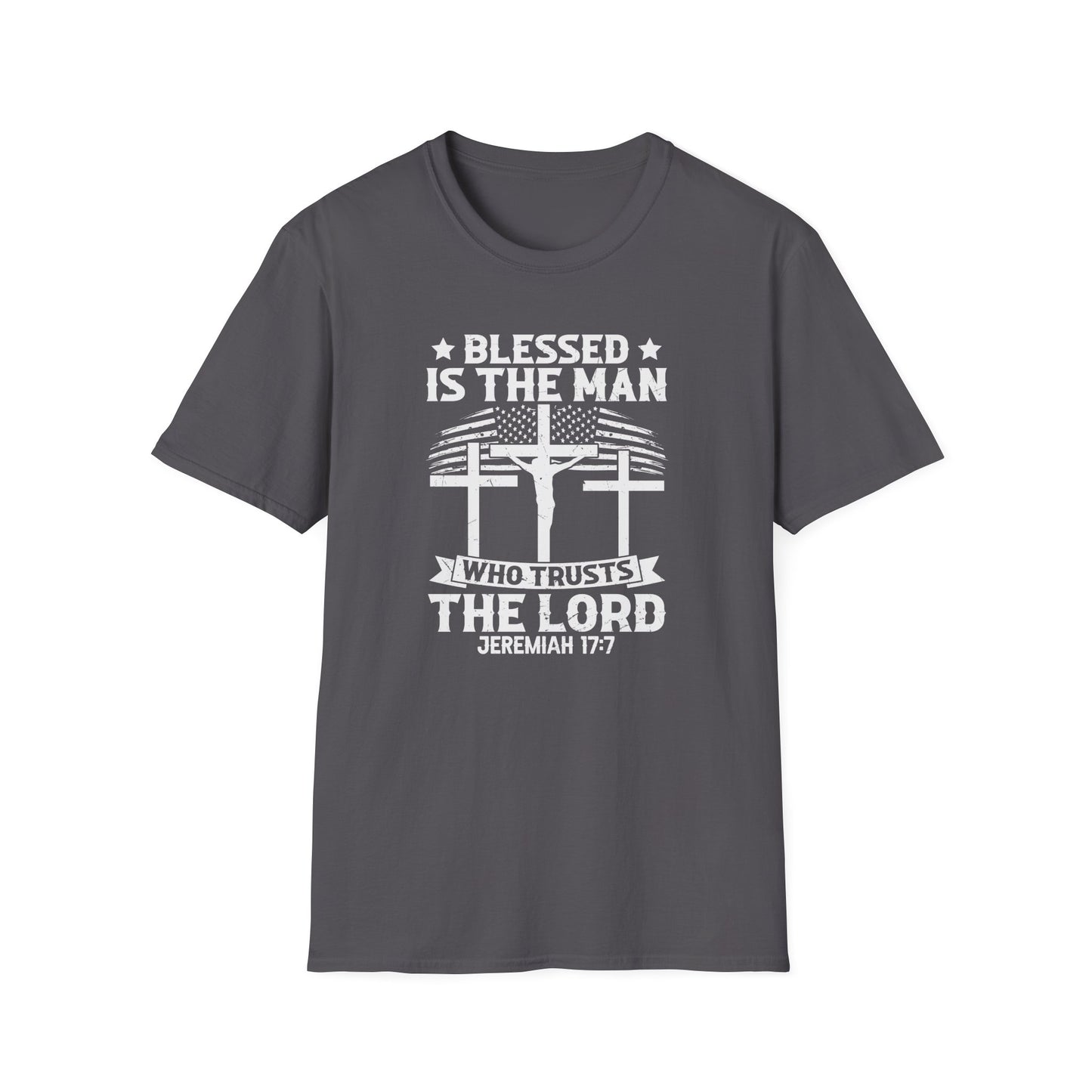 Blessed Is The Man Who Trusts In The Lord American Patriotic Christian Unisex T-shirt