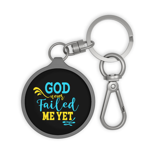 God Never Failed Me Yet Key Fob