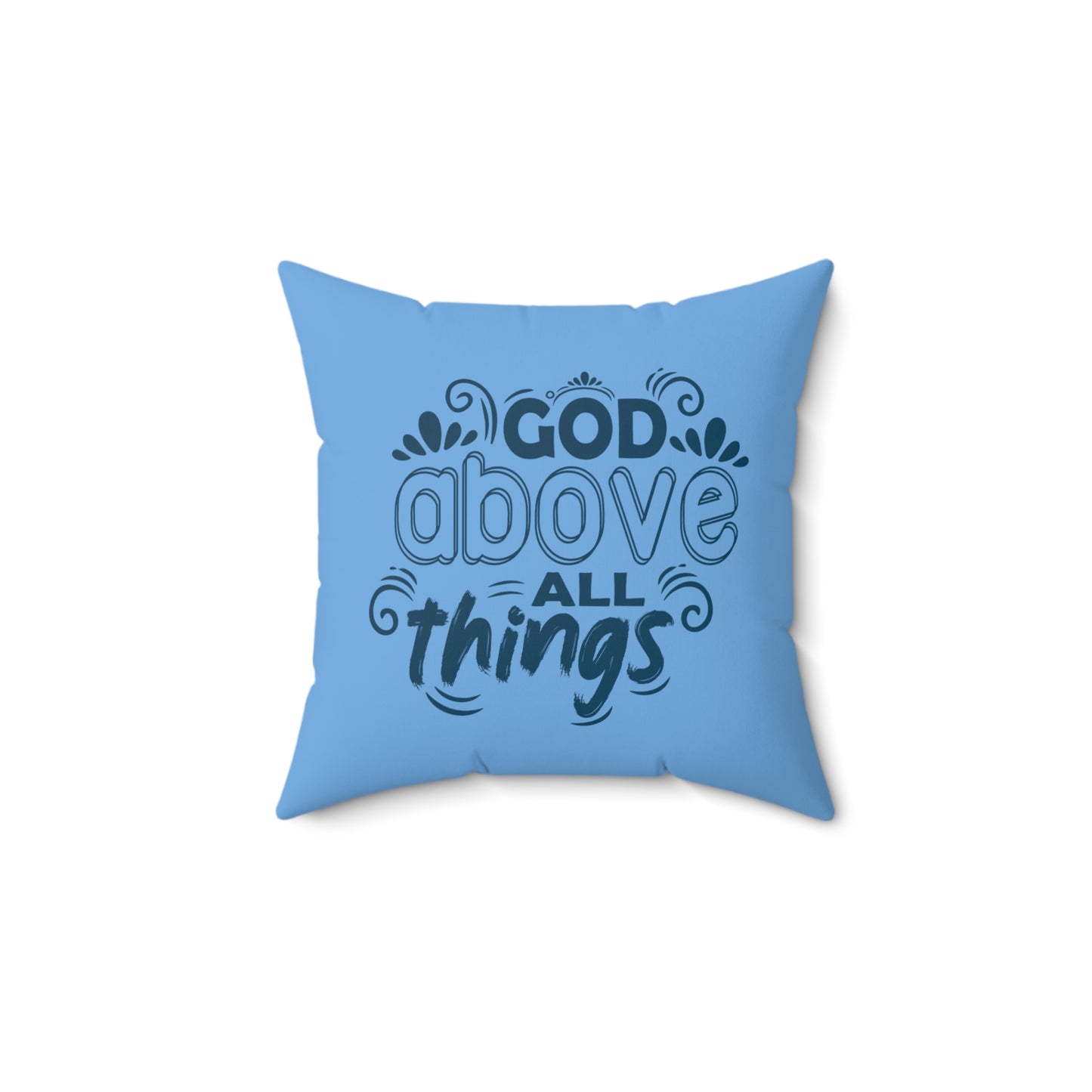 God Above All Things Pillow