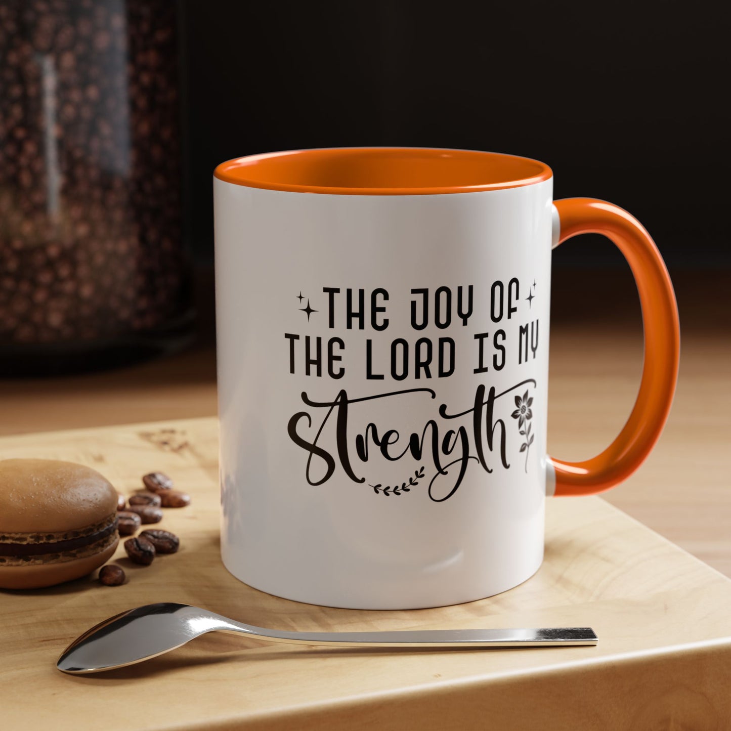 Inspirational Accent Coffee Mug - The Joy of the Lord is My Strength - Perfect for Faith Lovers