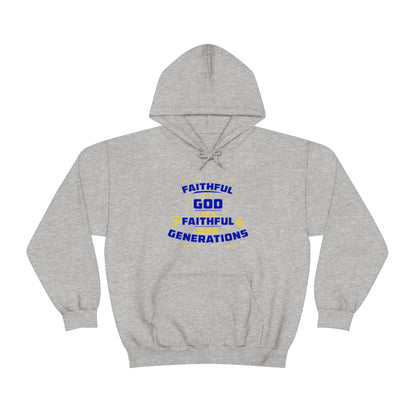 Faithful To A God Who Is Faithful Through Generations Unisex Hooded Sweatshirt